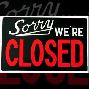 CLOSED SIGN