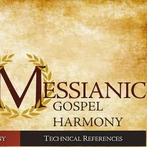 Messianic Gospel Harmony::MESSIANIC GOSPEL HARMONY - Brady Stephenson (2023) | OneMessianicGentile.com Messianic Gospel Harmony::MESSIANIC GOSPEL HARMONY - Brady Stephenson (2023) | OneMessianicGentile.com